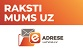 Raksti mums uz eAdresi